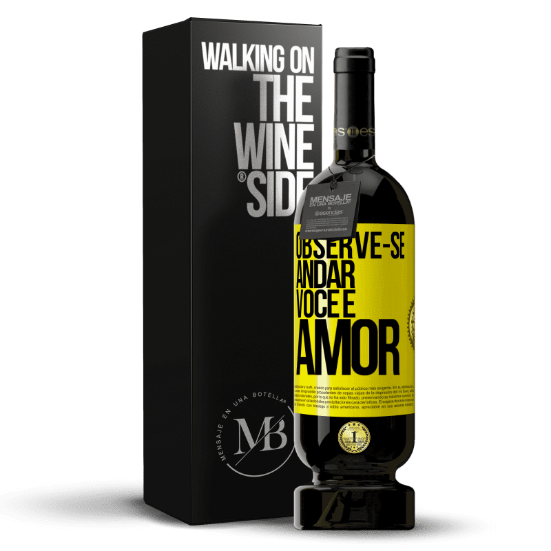 49,95 € Envio grátis | Vinho tinto Edição Premium MBS® Reserva Observe-se andar. Você é amor Etiqueta Amarela. Etiqueta personalizável Reserva 12 Meses Colheita 2015 Tempranillo