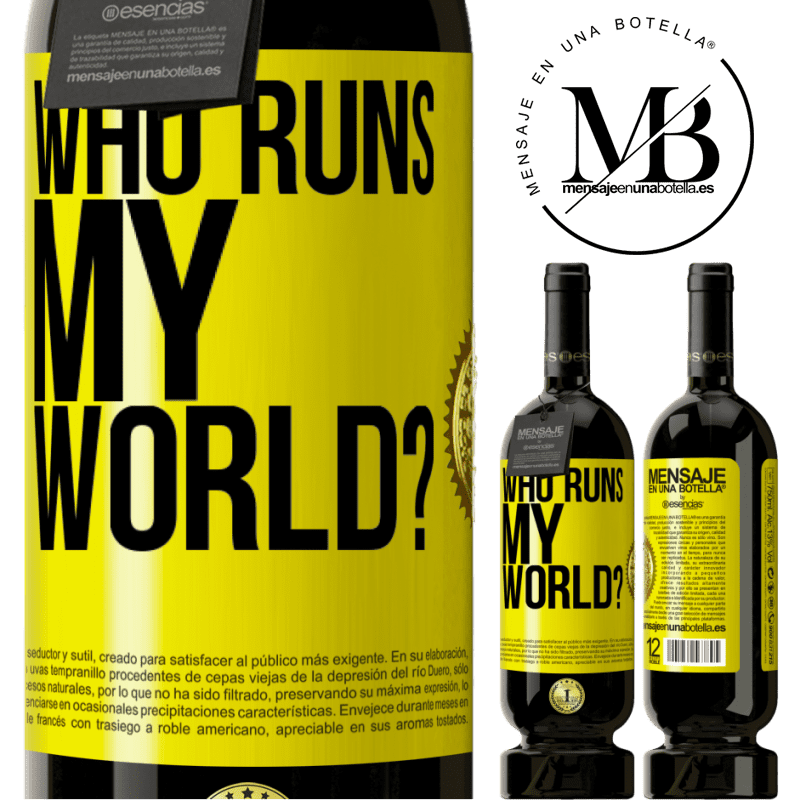 29,95 € Free Shipping | Red Wine Premium Edition MBS® Reserva who runs my world? Yellow Label. Customizable label Reserva 12 Months Harvest 2014 Tempranillo