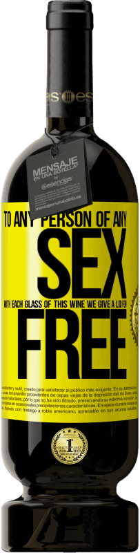 Free Shipping | Red Wine Premium Edition MBS® Reserve To any person of any SEX with each glass of this wine we give a lid for FREE Yellow Label. Customizable label Reserve 12 Months Harvest 2015 Tempranillo