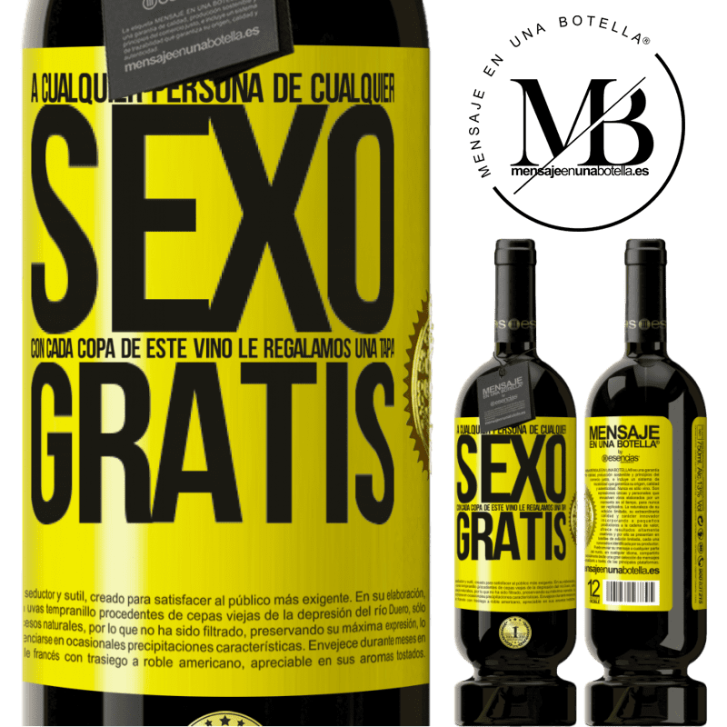 49,95 € Envío gratis | Vino Tinto Edición Premium MBS® Reserva A cualquier persona de cualquier SEXO con cada copa de este vino le regalamos una tapa GRATIS Etiqueta Amarilla. Etiqueta personalizable Reserva 12 Meses Cosecha 2015 Tempranillo