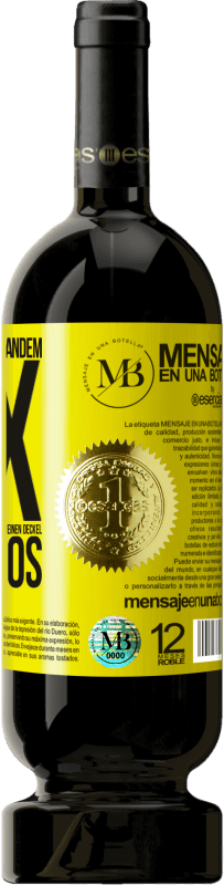 «Jeder Person jeglichem GESCHLECHTS geben wir mit jedem Glas dieses Weins eine Tapa KOSTENLOS» Premium Ausgabe MBS® Reserve