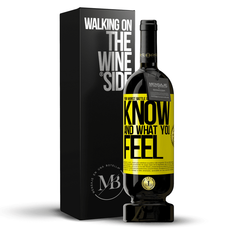 49,95 € Free Shipping | Red Wine Premium Edition MBS® Reserve Your worst battle is between what you know and what you feel Yellow Label. Customizable label Reserve 12 Months Harvest 2013 Tempranillo