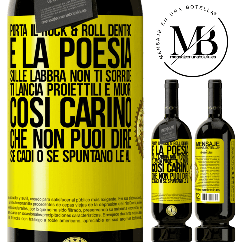 49,95 € Spedizione Gratuita | Vino rosso Edizione Premium MBS® Riserva Porta il Rock & Roll dentro e la poesia sulle labbra. Non ti sorride, ti lancia proiettili e muori così carino che non puoi Etichetta Gialla. Etichetta personalizzabile Riserva 12 Mesi Raccogliere 2014 Tempranillo