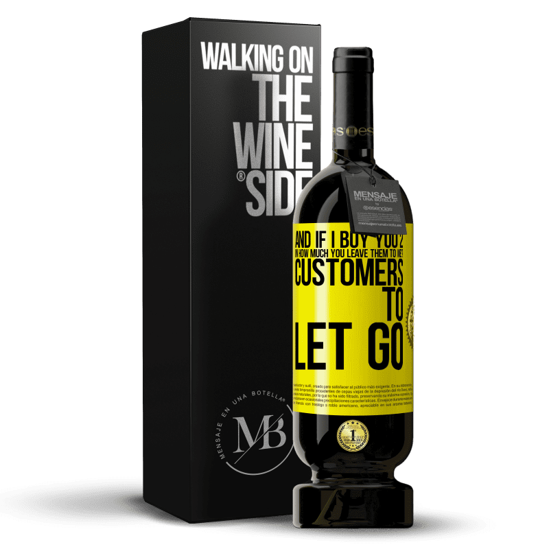 49,95 € Free Shipping | Red Wine Premium Edition MBS® Reserve and if I buy you 2 in how much you leave them to me? Customers to let go Yellow Label. Customizable label Reserve 12 Months Harvest 2014 Tempranillo