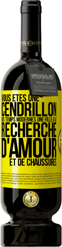 49,95 € Envoi gratuit | Vin rouge Édition Premium MBS® Réserve Vous êtes une cendrillon des temps modernes une fille à la recherche d'amour et de chaussures Étiquette Jaune. Étiquette personnalisable Réserve 12 Mois Récolte 2016 Tempranillo