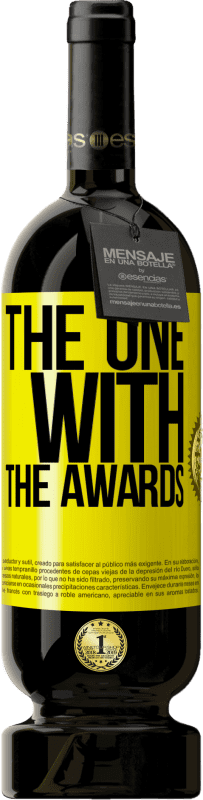 «The one with the awards» Edição Premium MBS® Reserva