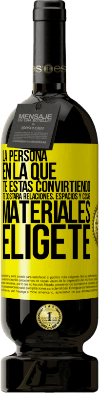 «La persona en la que te estás convirtiendo te costará relaciones, espacios y cosas materiales. Elígete» Edición Premium MBS® Reserva