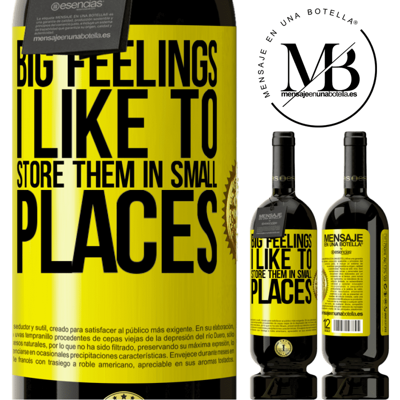 29,95 € Free Shipping | Red Wine Premium Edition MBS® Reserva Big feelings I like to store them in small places Yellow Label. Customizable label Reserva 12 Months Harvest 2014 Tempranillo