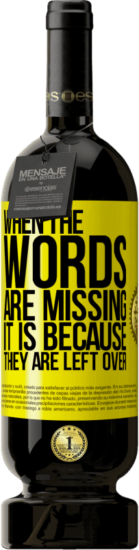 49,95 € | Красное вино Premium Edition MBS® Бронировать Когда слова отсутствуют, это потому, что они остались Желтая этикетка. Настраиваемая этикетка Бронировать 12 Месяцы Урожай 2016 Tempranillo