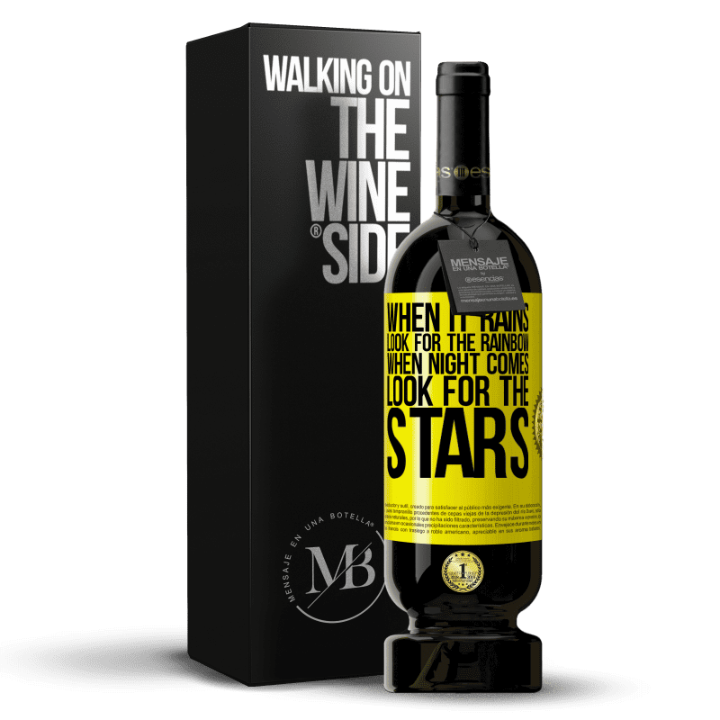 49,95 € Free Shipping | Red Wine Premium Edition MBS® Reserve When it rains, look for the rainbow, when night comes, look for the stars Yellow Label. Customizable label Reserve 12 Months Harvest 2015 Tempranillo