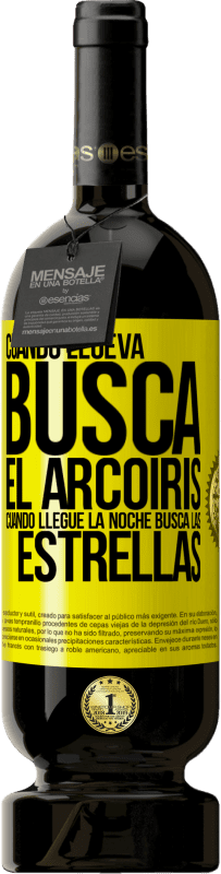 49,95 € Envío gratis | Vino Tinto Edición Premium MBS® Reserva Cuando llueva, busca el arcoiris, cuando llegue la noche, busca las estrellas Etiqueta Amarilla. Etiqueta personalizable Reserva 12 Meses Cosecha 2016 Tempranillo