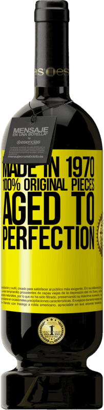 49,95 € | 赤ワイン プレミアム版 MBS® 予約する 1970年製、100％オリジナルピース。Aged to perfection 黄色のラベル. カスタマイズ可能なラベル 予約する 12 月 収穫 2014 Tempranillo