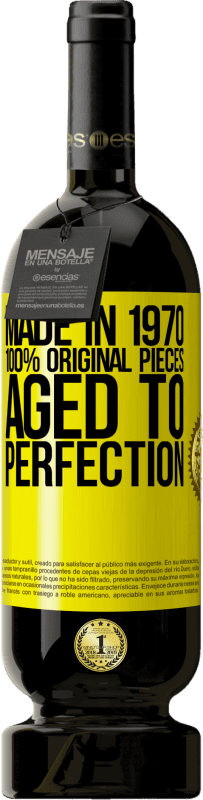 49,95 € | 赤ワイン プレミアム版 MBS® 予約する 1970年製、100％オリジナルピース。Aged to perfection 黄色のラベル. カスタマイズ可能なラベル 予約する 12 月 収穫 2015 Tempranillo