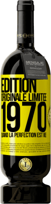 Envoi gratuit | Vin rouge Édition Premium MBS® Réserve Édition Originale Limitée 1970. Quand la perfection est née Étiquette Jaune. Étiquette personnalisable Réserve 12 Mois Récolte 2015 Tempranillo