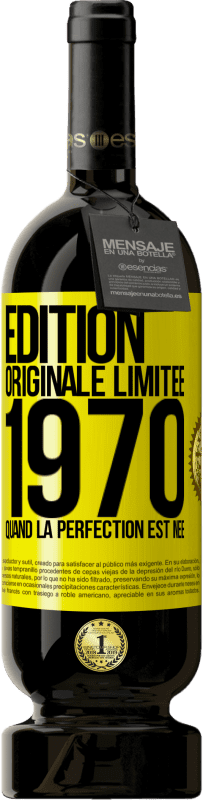 «Édition Originale Limitée 1970. Quand la perfection est née» Édition Premium MBS® Réserve