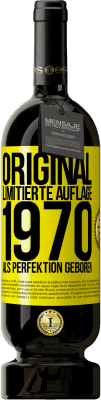 Kostenloser Versand | Rotwein Premium Ausgabe MBS® Reserve Original Limitierte Auflage 1970 Als Perfektion geboren Gelbes Etikett. Anpassbares Etikett Reserve 12 Monate Ernte 2015 Tempranillo