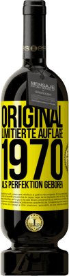 Kostenloser Versand | Rotwein Premium Ausgabe MBS® Reserve Original Limitierte Auflage 1970 Als Perfektion geboren Gelbes Etikett. Anpassbares Etikett Reserve 12 Monate Ernte 2016 Tempranillo