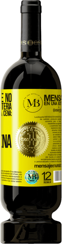 «Los kilos que no cogimos en la lotería, los cogeremos en la cena: Feliz Nochebuena» Edición Premium MBS® Reserva