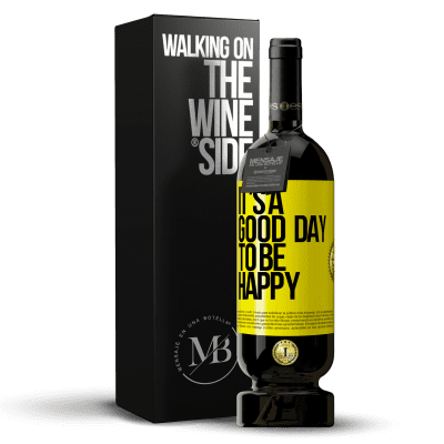 «It's a good day to be happy» Premium Edition MBS® Бронировать