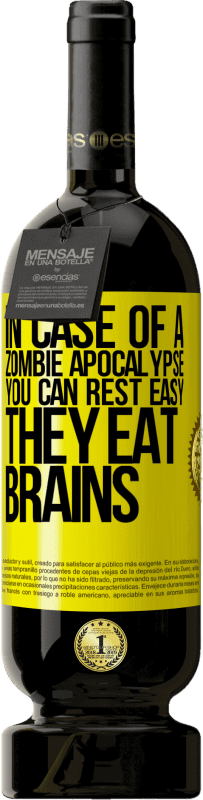 «In case of a zombie apocalypse, you can rest easy, they eat brains» Premium Edition MBS® Reserve