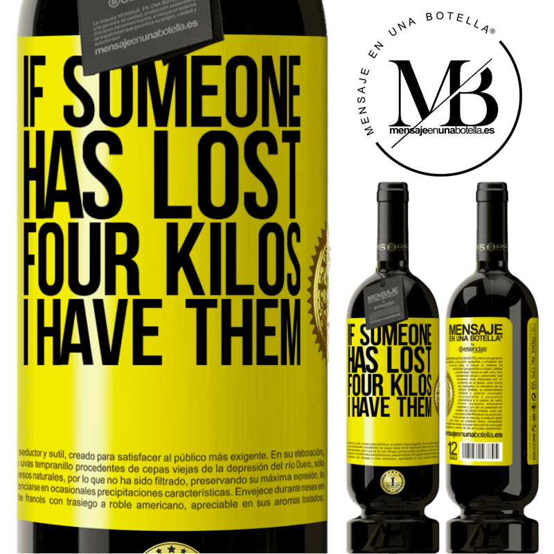 49,95 € Free Shipping | Red Wine Premium Edition MBS® Reserve If someone has lost four kilos. I have them Yellow Label. Customizable label Reserve 12 Months Harvest 2014 Tempranillo