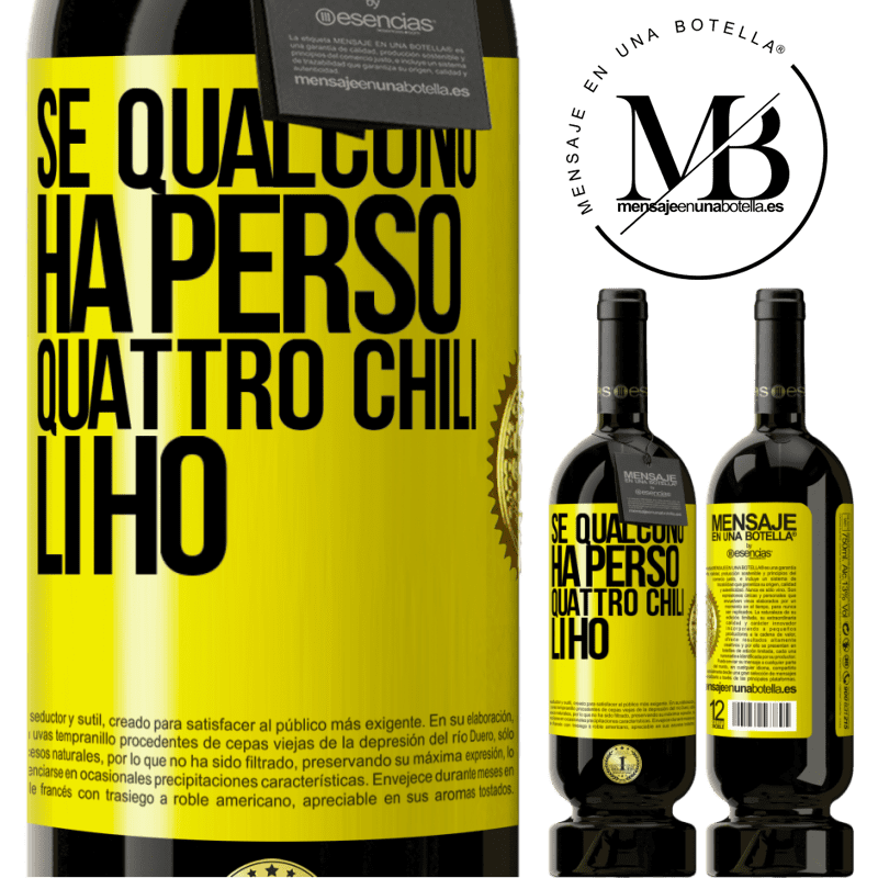 49,95 € Spedizione Gratuita | Vino rosso Edizione Premium MBS® Riserva Se qualcuno ha perso quattro chili. Li ho Etichetta Gialla. Etichetta personalizzabile Riserva 12 Mesi Raccogliere 2014 Tempranillo