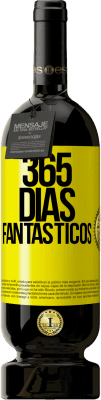 Envio grátis | Vinho tinto Edição Premium MBS® Reserva 365 dias fantásticos Etiqueta Amarela. Etiqueta personalizável Reserva 12 Meses Colheita 2015 Tempranillo