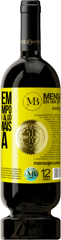 «Valor quem dedica seu tempo. Ele está lhe dando algo que nunca mais voltará» Edição Premium MBS® Reserva