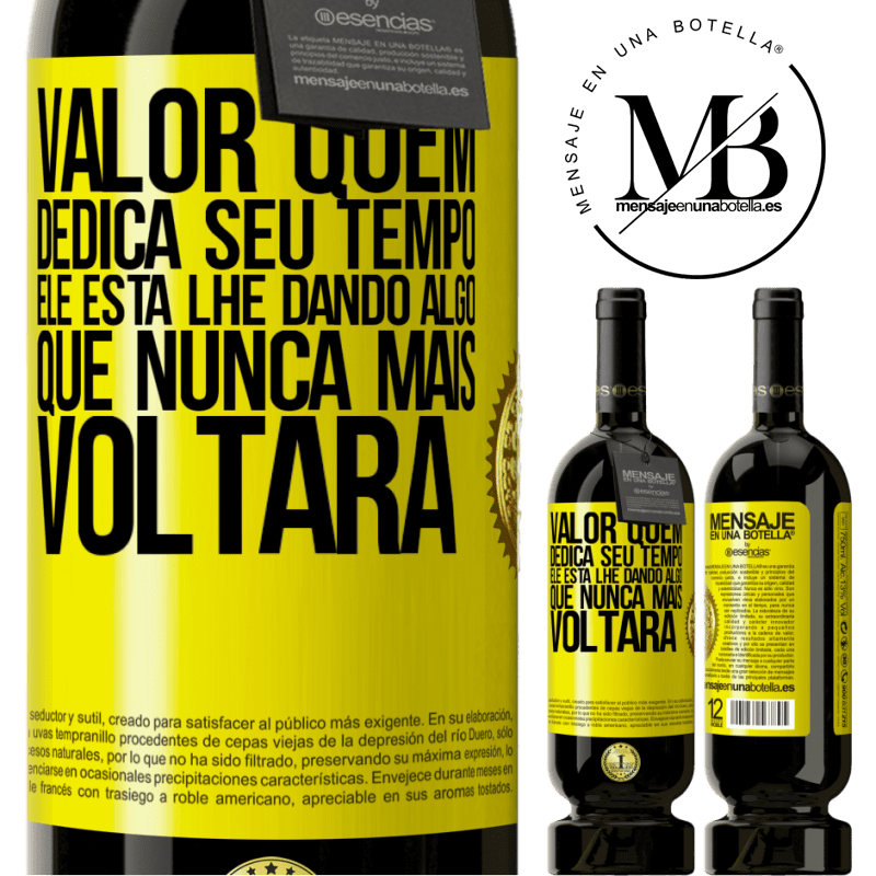 49,95 € Envio grátis | Vinho tinto Edição Premium MBS® Reserva Valor quem dedica seu tempo. Ele está lhe dando algo que nunca mais voltará Etiqueta Amarela. Etiqueta personalizável Reserva 12 Meses Colheita 2014 Tempranillo