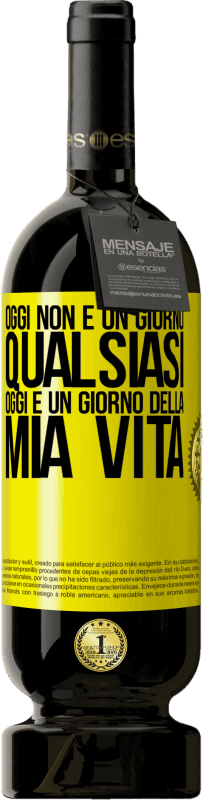 49,95 € | Vino rosso Edizione Premium MBS® Riserva Oggi non è un giorno qualsiasi, oggi è un giorno della mia vita Etichetta Gialla. Etichetta personalizzabile Riserva 12 Mesi Raccogliere 2014 Tempranillo