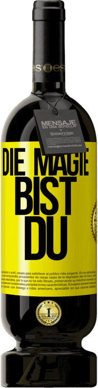 49,95 € | Rotwein Premium Ausgabe MBS® Reserve Die Magie bist du Gelbes Etikett. Anpassbares Etikett Reserve 12 Monate Ernte 2014 Tempranillo