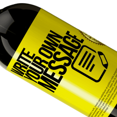 Unique & Personal Expressions. «All we need is love and wine» Premium Edition MBS® Reserve