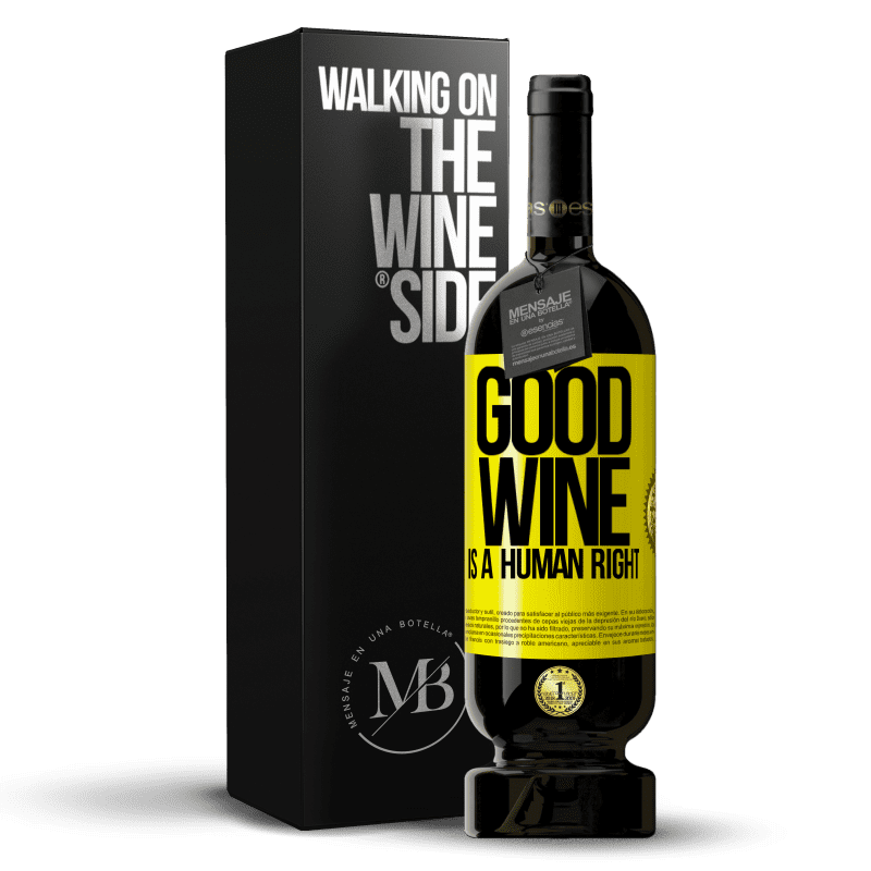 49,95 € Free Shipping | Red Wine Premium Edition MBS® Reserve Good wine is a human right Yellow Label. Customizable label Reserve 12 Months Harvest 2014 Tempranillo