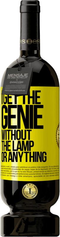 «I get the genie without the lamp or anything» Premium Edition MBS® Reserve