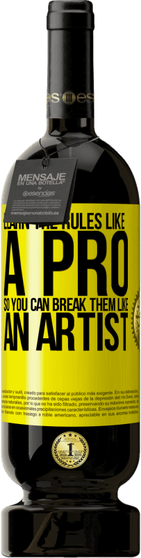 «Learn the rules like a pro so you can break them like an artist» Premium Edition MBS® Reserve
