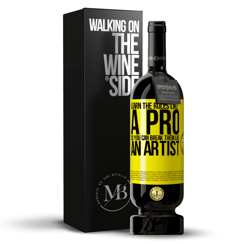 49,95 € Free Shipping | Red Wine Premium Edition MBS® Reserve Learn the rules like a pro so you can break them like an artist Yellow Label. Customizable label Reserve 12 Months Harvest 2014 Tempranillo