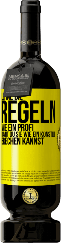 Kostenloser Versand | Rotwein Premium Ausgabe MBS® Reserve Lerne die Regeln wie ein Profi, damit du sie wie ein Künstler brechen kannst Gelbes Etikett. Anpassbares Etikett Reserve 12 Monate Ernte 2015 Tempranillo