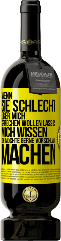 49,95 € | Rotwein Premium Ausgabe MBS® Reserve Wenn sie schlecht über mich sprechen wollen, lass es mich wissen. Ich möchte gerne Vorschläge machen Gelbes Etikett. Anpassbares Etikett Reserve 12 Monate Ernte 2015 Tempranillo