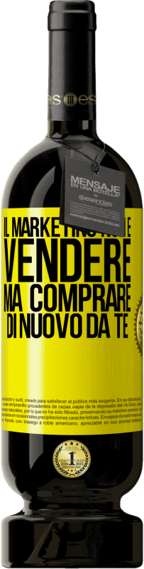 Spedizione Gratuita | Vino rosso Edizione Premium MBS® Riserva Il marketing non è vendere, ma comprare di nuovo da te Etichetta Gialla. Etichetta personalizzabile Riserva 12 Mesi Raccogliere 2014 Tempranillo