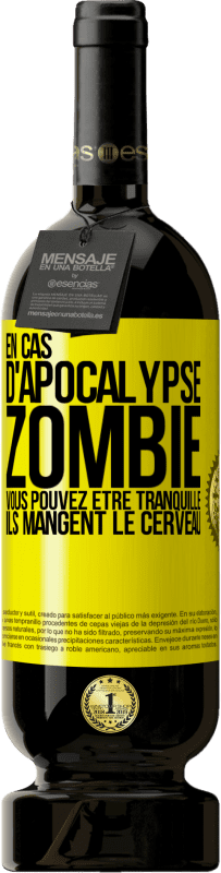 49,95 € | Vin rouge Édition Premium MBS® Réserve En cas d'apocalypse zombie vous pouvez être tranquille, ils mangent le cerveau Étiquette Jaune. Étiquette personnalisable Réserve 12 Mois Récolte 2015 Tempranillo