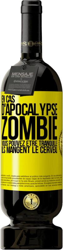 49,95 € | Vin rouge Édition Premium MBS® Réserve En cas d'apocalypse zombie vous pouvez être tranquille, ils mangent le cerveau Étiquette Jaune. Étiquette personnalisable Réserve 12 Mois Récolte 2016 Tempranillo