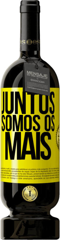 «Juntos somos os mais» Edição Premium MBS® Reserva