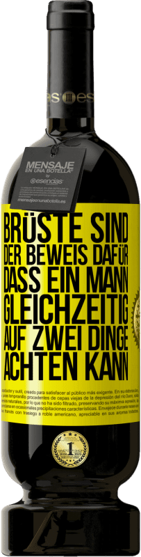 Kostenloser Versand | Rotwein Premium Ausgabe MBS® Reserve Brüste sind der Beweis dafür, dass ein Mann gleichzeitig auf zwei Dinge achten kann Gelbes Etikett. Anpassbares Etikett Reserve 12 Monate Ernte 2014 Tempranillo