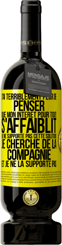49,95 € Envoi gratuit | Vin rouge Édition Premium MBS® Réserve J'ai terriblement peur de penser que mon intérêt pour tout s'affaiblit. Je ne supporte pas cette solitude. Je cherche de la comp Étiquette Jaune. Étiquette personnalisable Réserve 12 Mois Récolte 2016 Tempranillo