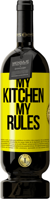 49,95 € Free Shipping | Red Wine Premium Edition MBS® Reserve My kitchen, my rules Yellow Label. Customizable label Reserve 12 Months Harvest 2014 Tempranillo