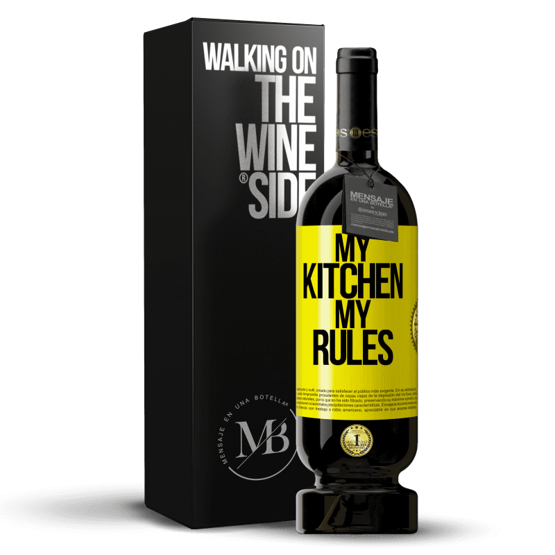49,95 € Free Shipping | Red Wine Premium Edition MBS® Reserve My kitchen, my rules Yellow Label. Customizable label Reserve 12 Months Harvest 2014 Tempranillo