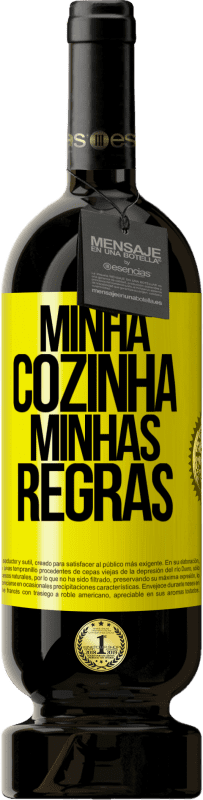 Envio grátis | Vinho tinto Edição Premium MBS® Reserva Minha cozinha, minhas regras Etiqueta Amarela. Etiqueta personalizável Reserva 12 Meses Colheita 2014 Tempranillo