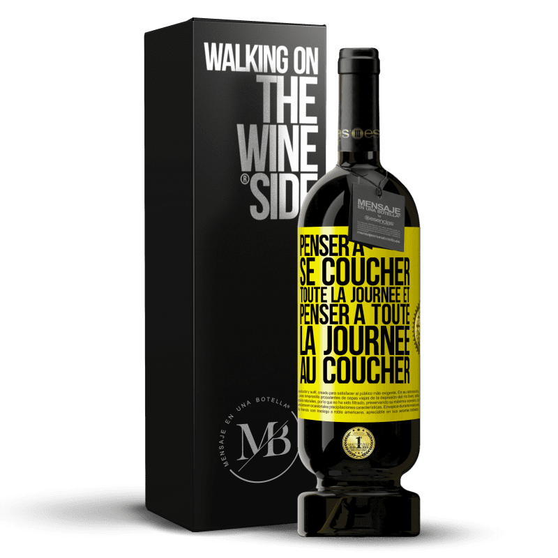 49,95 € Envoi gratuit | Vin rouge Édition Premium MBS® Réserve Penser à se coucher toute la journée et penser à toute la journée au coucher Étiquette Jaune. Étiquette personnalisable Réserve 12 Mois Récolte 2015 Tempranillo