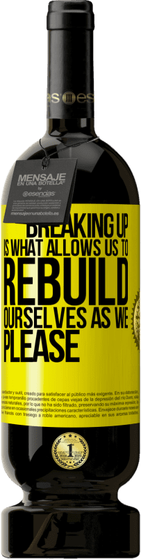 49,95 € Бесплатная доставка | Красное вино Premium Edition MBS® Бронировать Расставание - это то, что позволяет нам восстанавливать себя так, как нам нравится Желтая этикетка. Настраиваемая этикетка Бронировать 12 Месяцы Урожай 2016 Tempranillo