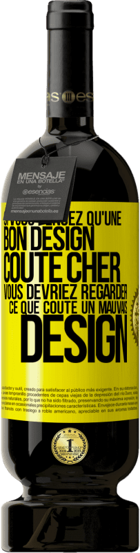 49,95 € Envoi gratuit | Vin rouge Édition Premium MBS® Réserve Si vous pensez qu'une bon design coûte cher, vous devriez regarder ce que coûte un mauvais design Étiquette Jaune. Étiquette personnalisable Réserve 12 Mois Récolte 2016 Tempranillo